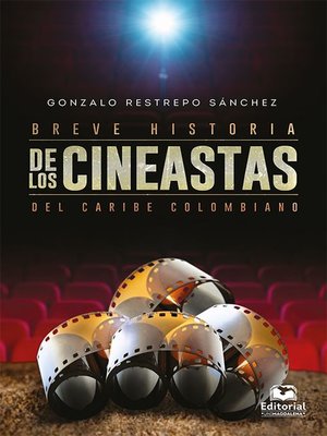 cover image of Breve historia de los cineastas del Caribe colombiano